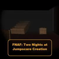 Play FNAF: Two Nights at Jumpscare Creation now!
